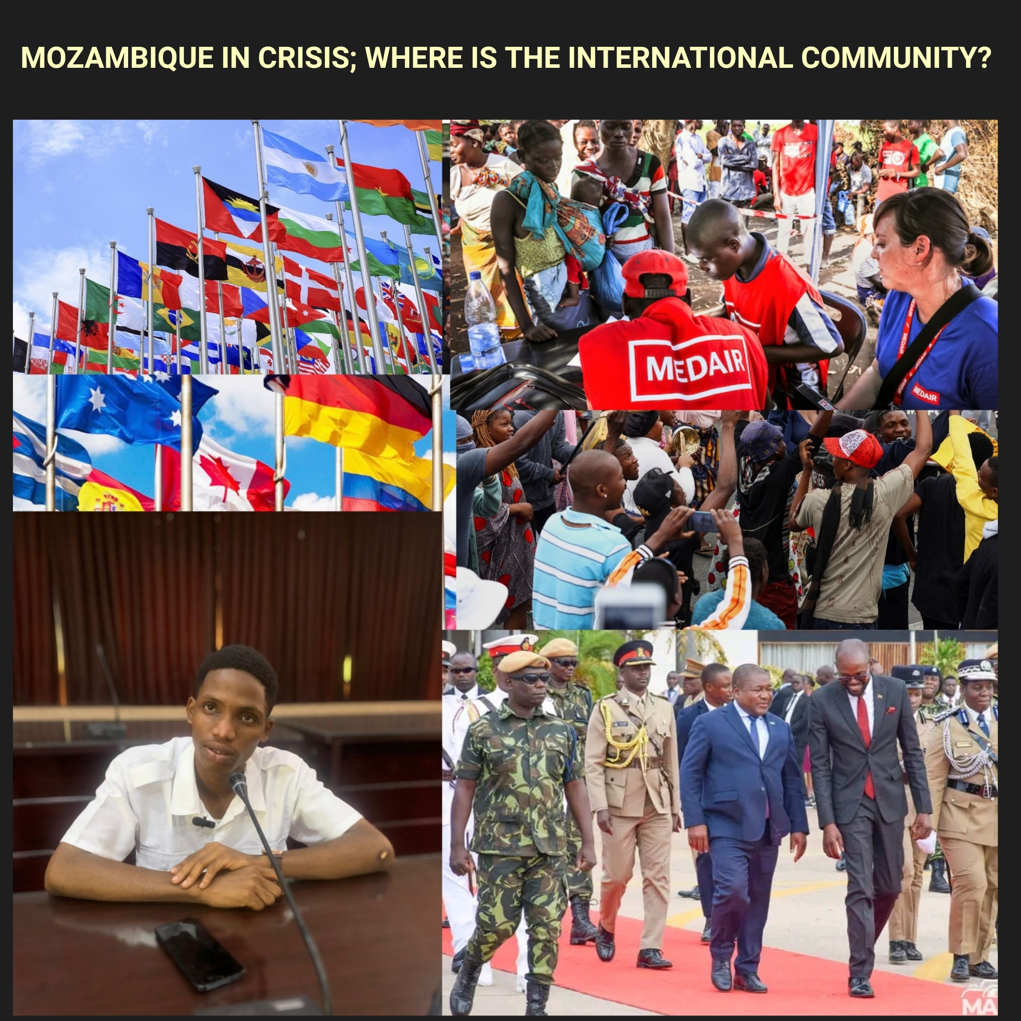 MOZAMBIQUE IN CRISIS; WHERE IS THE INTERNATIONAL COMMUNITY?